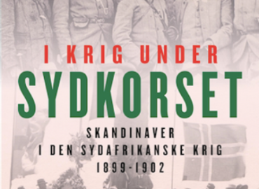 I krig under Sydkorset. Skandinaver i den Sydafrikanske krig 1899-1902.